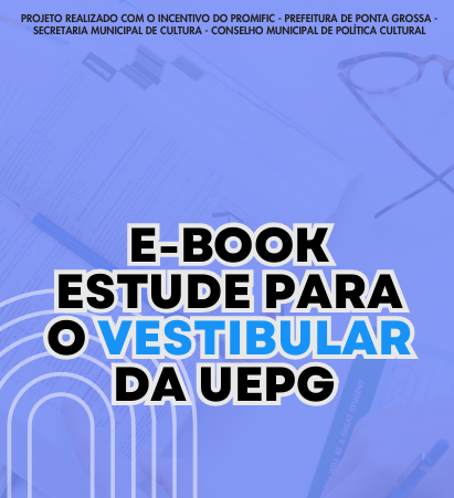 Foto Ebook gratuito auxilia estudantes a se prepararem para o Vestibular da UEPG