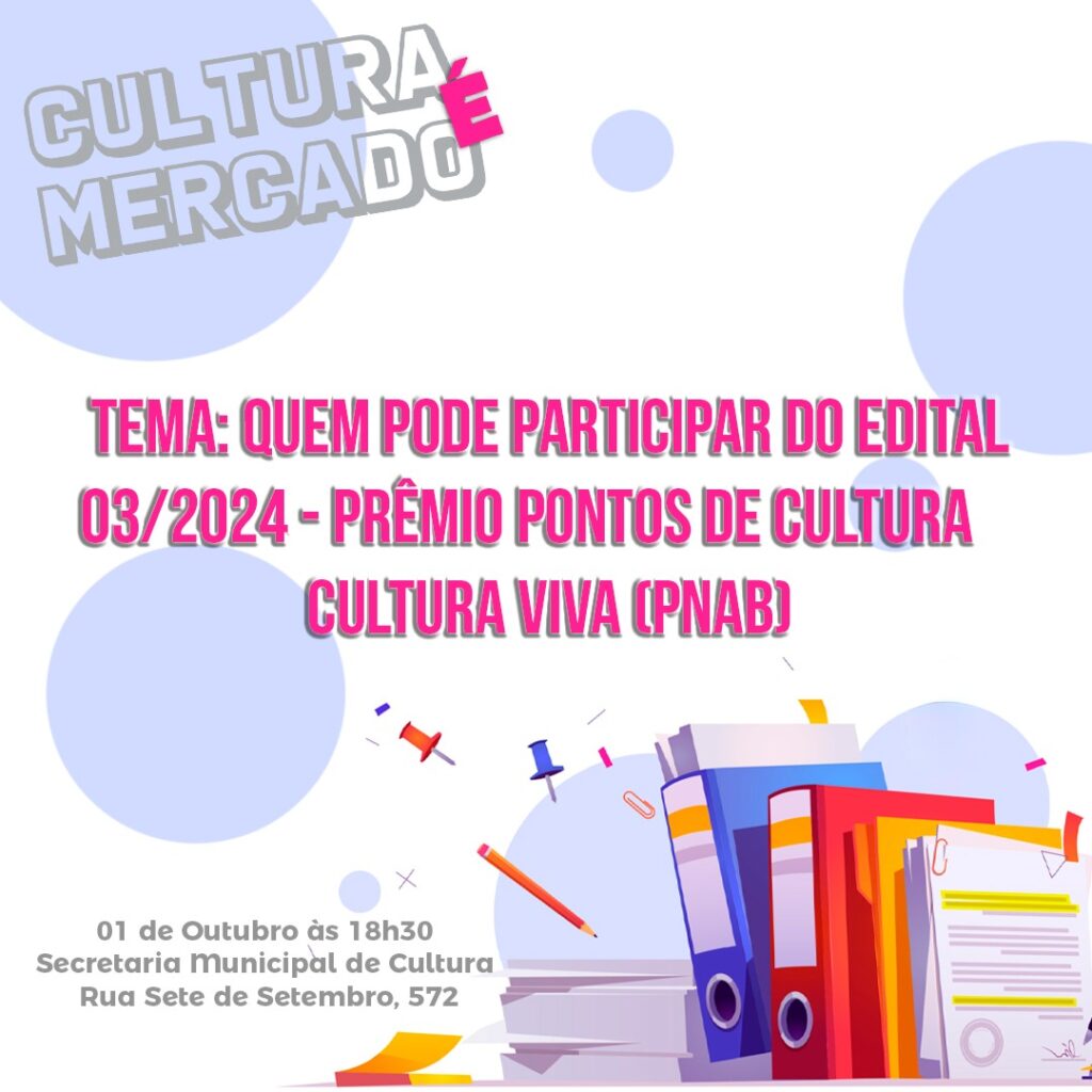 Foto Encontro do projeto Cultura é Mercado traz informações sobre edital da PNAB